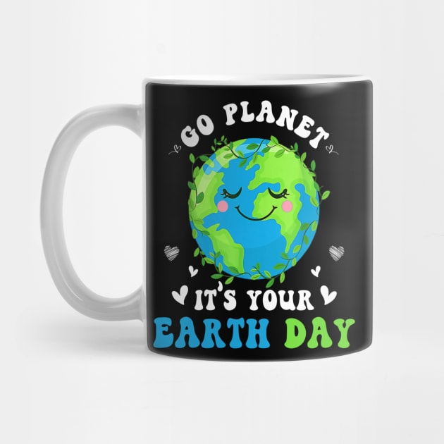 Earth Day 2022 Go Planet It's Your Earth Day Shirt by WoowyStore